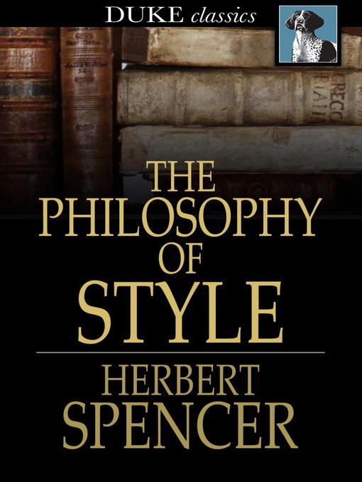 Title details for The Philosophy of Style by Herbert Spencer - Wait list